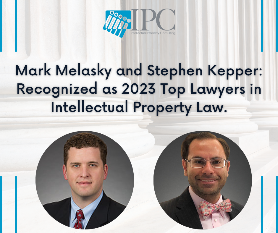 Mark Melasky and Stephen Kepper Recognized as 2023 Top Lawyers in Intellectual Property Law